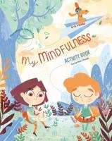 My Mindfulness Activity Book