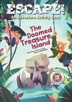 Escape! An Adventure Activity Book: The Doomed Treasure Island