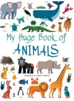 My Huge Book of Animals