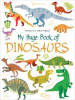 My Huge Book of Dinosaurs