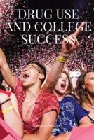 Drug Use and College Success