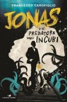 Jonas E Il Predatore Degli Incubi