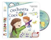 Orchestra Di Coccole. Libro + CD