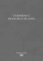 Cuaderno C: Francisco De Goya