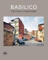 Gabriele Basilico - In-Between Territories