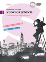 Nuovi Orizzonti 3. Il Novecento E Il Mondo Attuale + La Maturita in 50