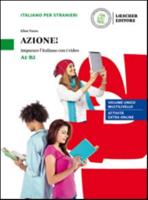 Azione! Imparare L'italiano Con I Video A1-B2. Volume + Digitale