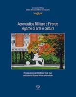 Aeronautica Militare E Firenze: Legame Di Arte E Cultura