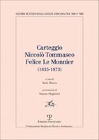 Carteggio Niccolò Tommaseo - Felice Le Monnier