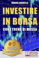 Investire in Borsa Con I Trend Di Massa