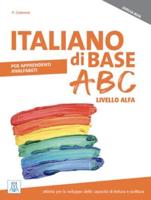 Italiano Di Base ABC - Livello ALFA. Edizione Ampliata