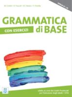 Grammatica Di Base. Con Esercizi (A1-A2)