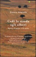 Cedi La Strada Agli Alberi