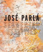 José Parlá - Segmented Realities