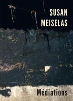 Susan Meiselas - Meditations