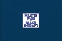 Martin Parr - Beach Therapy