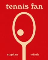 Stephan Wurth - Tennis Fan
