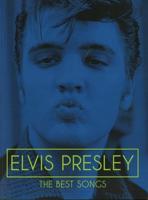 Elvis Presley: The Best Songs (Piano, Voice and Guitar)