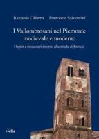 I Vallombrosani Nel Piemonte Medievale E Moderno
