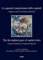 Lo Sguardo Lungimirante Delle Capitali / The Far-Sighted Gaze of Capital Cities