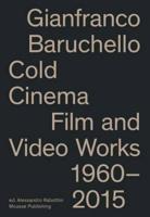 Gianfranco Baruchello: Cold Cinema