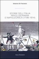 Storie dell'Italia Rivoluzionaria E Napoleonica