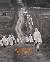 Monika Bulaj: Where Gods Whisper