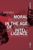 Moral Freedom in the Age of Artificial Intelligence