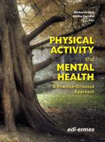 Physical Activity and Mental Health: A Practice-Oriented Approach