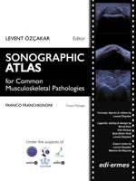 Sonographic Atlas for Common Musculoskeletal Pathologies: 3 Volume Set