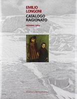 Emilio Longoni, Catalogo Raglonata