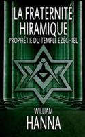 La fraternité Hiramique : Prophétie du Temple Ezéchiel