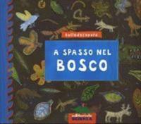 A Spasso Nel Bosco