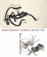 Isamu Noguchi/Qi Baishi/Beijing 1930