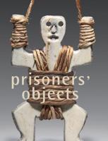 Prisoner's Objects