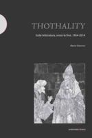 Thothality: sulla letteratura, verso la fine, 1954-2014