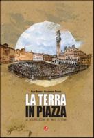 La Terra in Piazza - Un'interpretazione Del Palio Di Siena