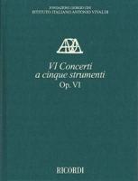 Concerti Op. VI a Cinque Strumenti Critical Edition Full Score, Hardbound With Commentary