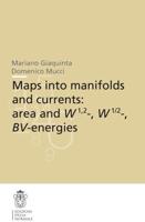 Maps Into Manifolds and Currents: Area and W1,2-, W1/2-, BV-Energies. CRM Series