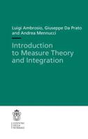 Introduction to Measure Theory and Integration. Lecture Notes (Scuola Normale Superiore)