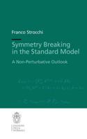 Symmetry Breaking in the Standard Model Lecture Notes (Scuola Normale Superiore)