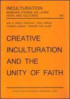 Creative Inculturation and the Unity of Faith
