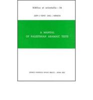 A Manual of Palestinian Aramaic Texts (Second Century B.C. - Second Century A.D.)