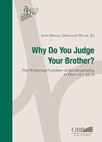 Why Do You Judge Your Brother?