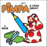 Pimpa a Cosa Serve?