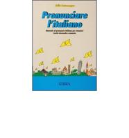 Pronunciare L'Italiano. Textbook