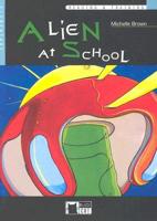 Alien at School [With CD]