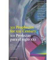 XII Prophecies for the XXI Century