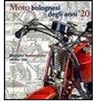 BOLOGNA MOTORCYCLES OF THE 20S