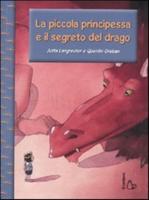 La Piccola Principessa E Il Segreto Del Drago